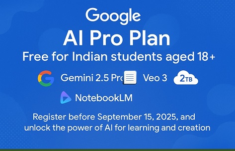 Google दे रहा है भारतीय छात्रों को AI Pro Plan एक साल के लिए बिल्कुल मुफ्त