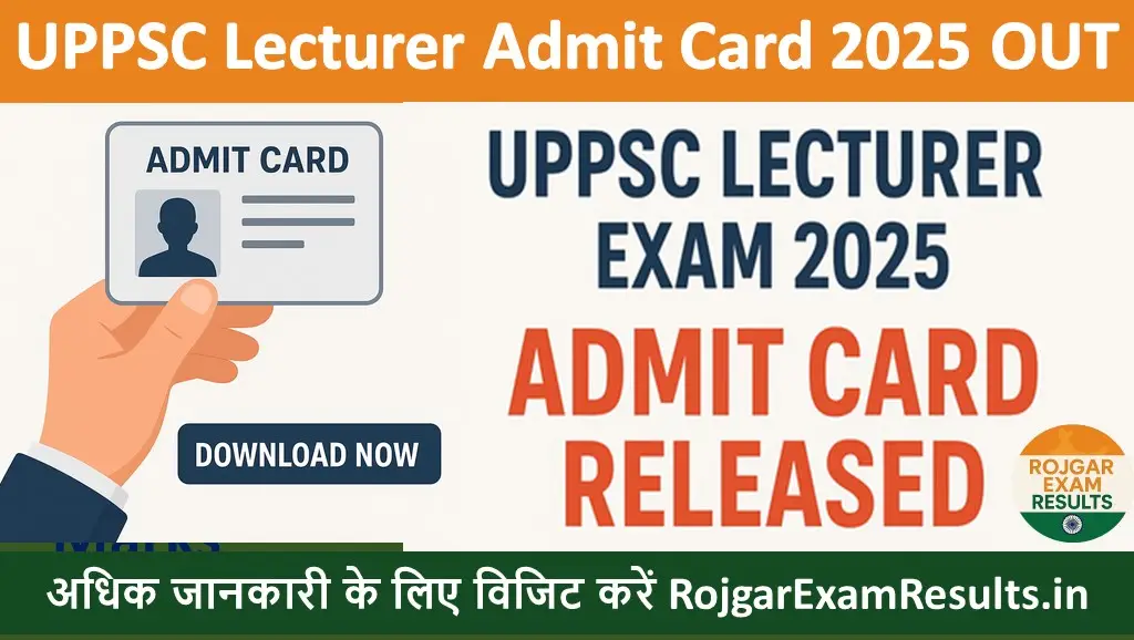 UPPSC Lecturer Exam 2025: Admit Card Released, Download Now